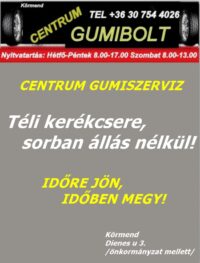 kerékcsere, gumicsere, sorban állás nélkül, időpont egyeztetés, centrum gumiszerviz körmend