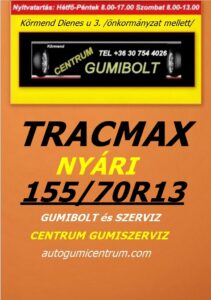 155 70R13 tracmax-uj-nyari-gumi-gumibolt-es-szerviz-centrum-gumiszerviz-kormend-nyari-gumi