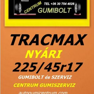 225 45r17 tracmax-uj-nyari-gumi-gumibolt-es-szerviz-centrum-gumiszerviz-kormend-nyari-gumik