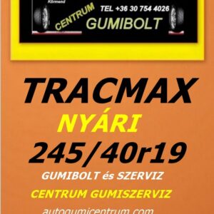 245 40r19 tracmax-uj-nyari-gumi-gumibolt-es-szerviz-centrum-gumiszerviz-kormend-nyari-gumik