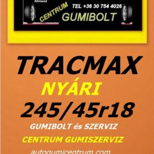 245 45r18 tracmax-uj-nyari-gumi-gumibolt-es-szerviz-centrum-gumiszerviz-kormend-nyari-gumik