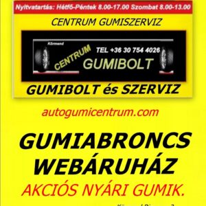 webáruház akciós nyári gumik centrum gumiszerviz -gumibolt és szerviz kormend autogumicentrum