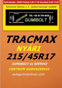 215 45R17 tracmax-uj-nyari-gumi-gumibolt-es-szerviz-centrum-gumiszerviz-kormend-nyari-gumi