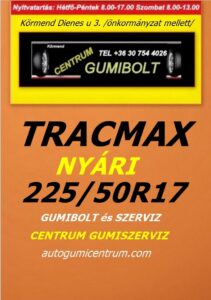 225 50R17 tracmax-uj-nyari-gumi-gumibolt-es-szerviz-centrum-gumiszerviz-kormend-nyari-gumi másolata