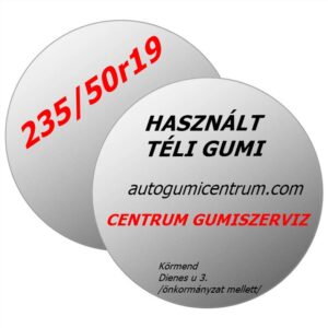 235 50r19 használt teli gumik centrum gumiszerviz kormend autogumicentrumcom gumibolt es szerviz akcios gumi