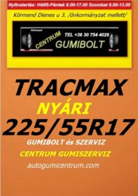 225 55R17 tracmax-uj-nyari-gumi-gumibolt-es-szerviz-centrum-gumiszerviz-kormend-nyari-gumi