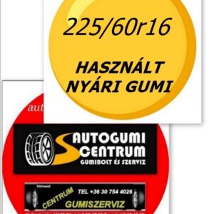 225/60r16 használt nyári gumi