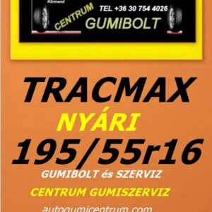 195 55r16 tracmax-uj-nyari-gumi-gumibolt-es-szerviz-centrum-gumiszerviz-kormend-nyari-gumi