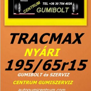195 65r15 tracmax-uj-nyari-gumi-gumibolt-es-szerviz-centrum-gumiszerviz-kormend-nyari-gumi