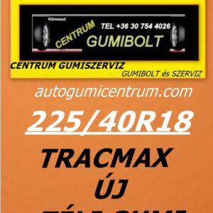 225 40R18-tracmax-uj-teli-gumi-autogumicentrum-centrum-gumiszerviz-kormend-gumibolt es szerviz