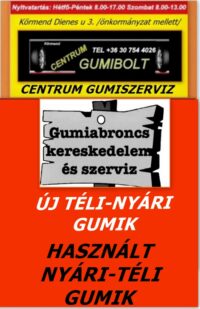 Gumiabroncs kereskedelem és szerviz-centrum gumiszervz-gumibolt és szerviz-használt és új gumik- nyári téli gumik-mégyévszakos gumik-kormend--