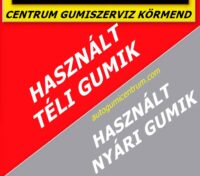 használt téli gumik - használt nyári gumik - centrum gumiszerviz - gumibolt és szerviz--nyári gumik-téli gumik