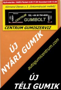 új nyári gumik - új téli gumik - centrum gumiszerviz - gumibolt és szerviz-téli gumik-nyári gumik