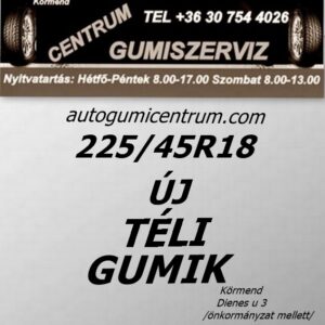 225 45R18 új téli gumik-téligumi-téli gumi-új gumik-új téli gumiabroncs-