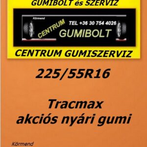 225/55R16 Tracmax akciós nyári gumi