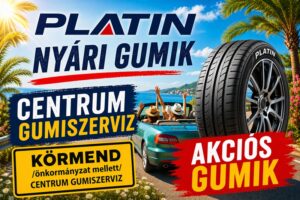 platin új akciós gumi - platin új akciós nyári gumik - centrum gumiszerviz - platin nyári gumi - gumibolt és szerviz