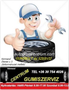 gumibolt és szerviz - kormend - centrum gumiszerviz -kerék csere - gumicsere - nyári gumik, téli gumik értékesítése - autogumicentrum