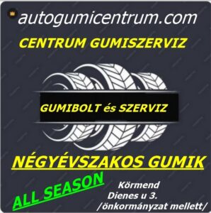 négyévszakos gumik - all season gumik - autogumicentrum - gumibolt és szerviz - centrum gumiszerviz