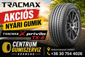 tracmax akciós nyári gumik - Tracmax X privilo TX-2 - CENTRUM GUMISZERVIZ. KÖRMEND. - gumobolt és szerviz --akcios nyyári gumik