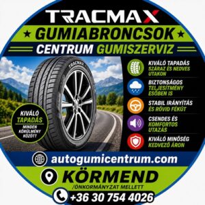 tracmax gumiabroncsok. centrum gumiszerviz. autogumicentrum.com. körmend. - uj-akcios-nyari-gumi