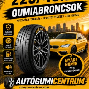 225 40R19 gumiabroncsok. autogumicentrum.com körmend.