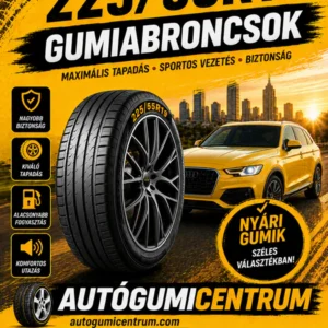 225 55R19 gumiabroncsok. autogumicentrum.com körmend.