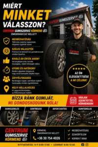 Miért minket válasszon- centrum gumiszerviz körmenden-önkormányzat mellett-+36 30 754 4026