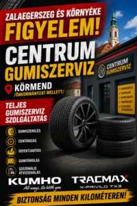 zalaegerszeg és környéke figyelem- Centrum gumiszerviz. körmend. önkormányzat mellett - teljes gumiszerviz szolgáltatás. kumho-tracmax