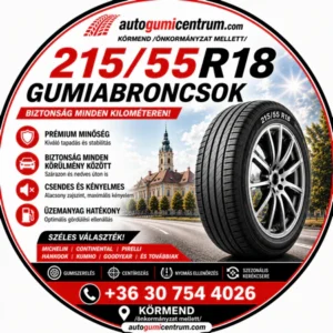215 55r18 gumiabroncsok - autogumicentrum - körmend - gumibolt és szerviz -