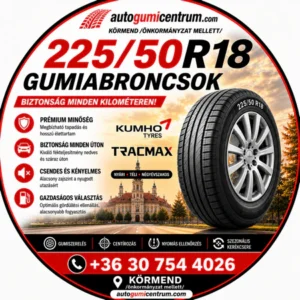 225 50r18 gumiabroncsok - autogumicentrum - körmend - gumibolt és szerviz -