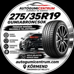275 35r19 gumiabroncsok. autogumicentrum.com. körmend.